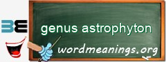 WordMeaning blackboard for genus astrophyton